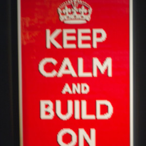 Keep Calm and Build On