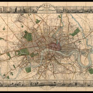 Tallis’S Illustrated Plan Of London And Its Environs, In Commemoration Of The Great Exhibition Of All Nations